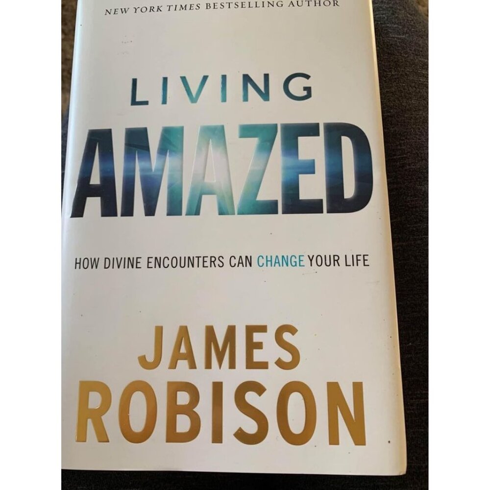 Living Amazed by James Robison Hardcover Book